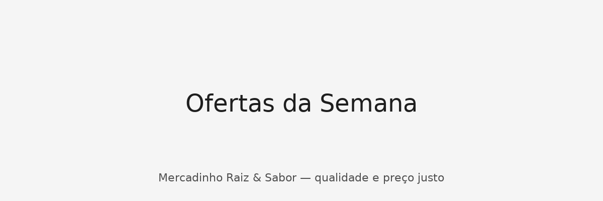 Ofertas da semana em bebidas e mercearia.